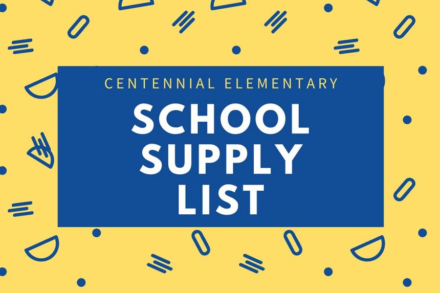 Centennial Elementary School Supply List